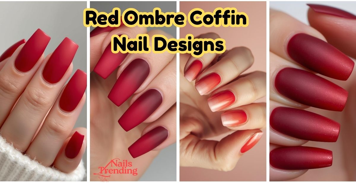 Red Ombre Coffin Nail Designs