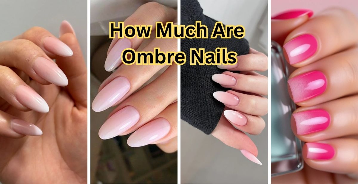 How Much Are Ombre Nails