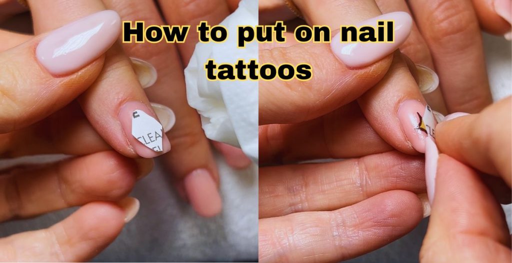 how to put on nail tattoos