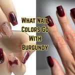 What Nail Colors Go With Burgundy