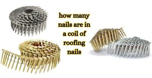 how many nails are in a coil of roofing nails