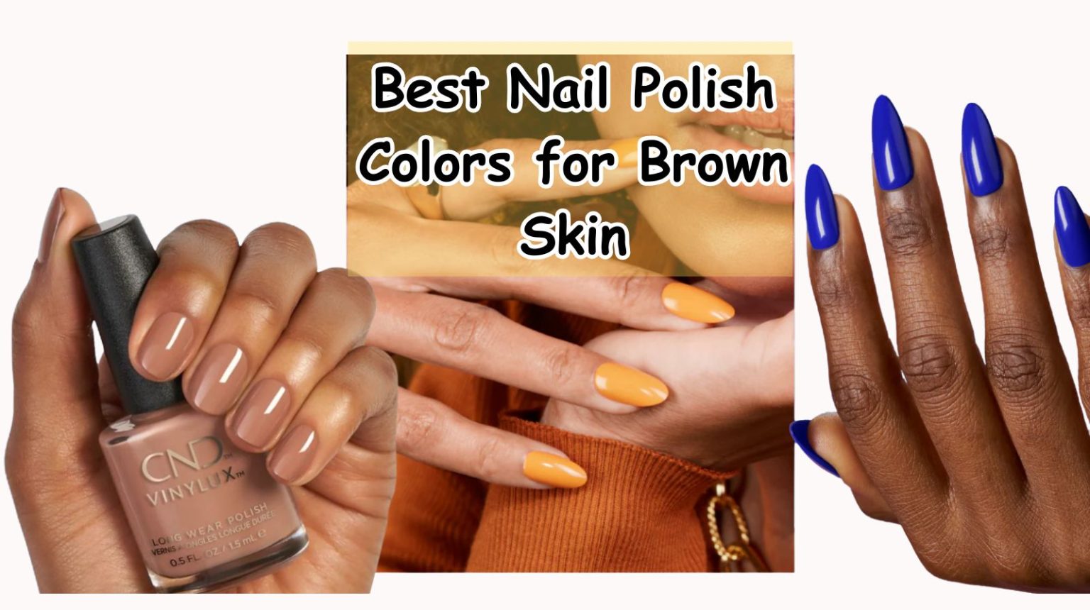Best Nail Polish Colors for Brown Skin My Personal — free download