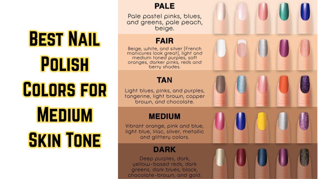 Best Nail Polish Colors for Medium Skin Tone