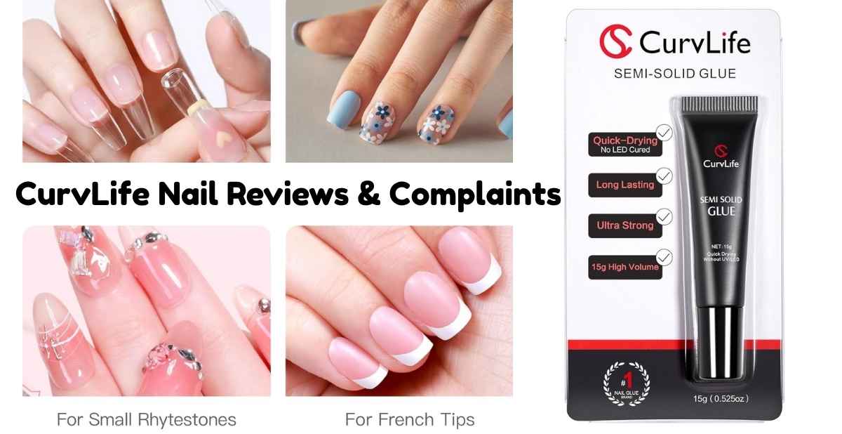 CurvLife Nail Reviews & Complaints