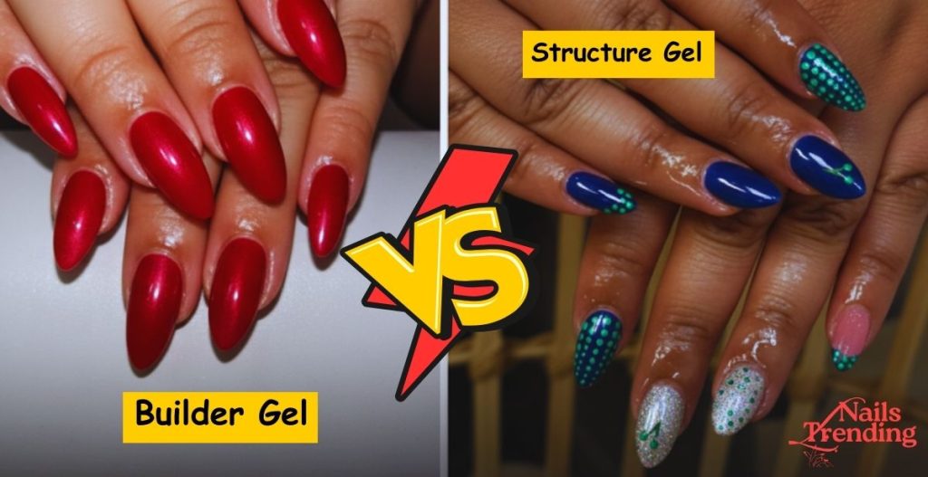 Builder Gel vs Structure Gel