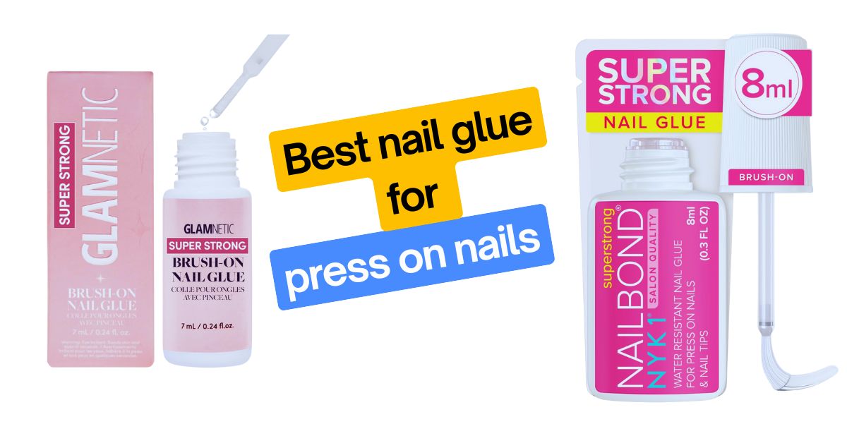 best nail glue for press on nails