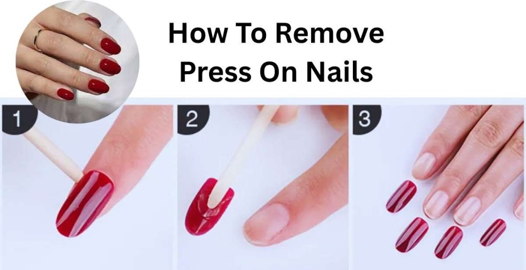 How To Remove Press On Nails