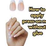 How to apply press-on nails without glue