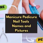 Manicure Pedicure Nail Tools Names and Pictures
