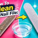 How To Clean A Nail File