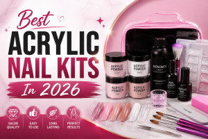 Best Acrylic Nail Kits In 2026