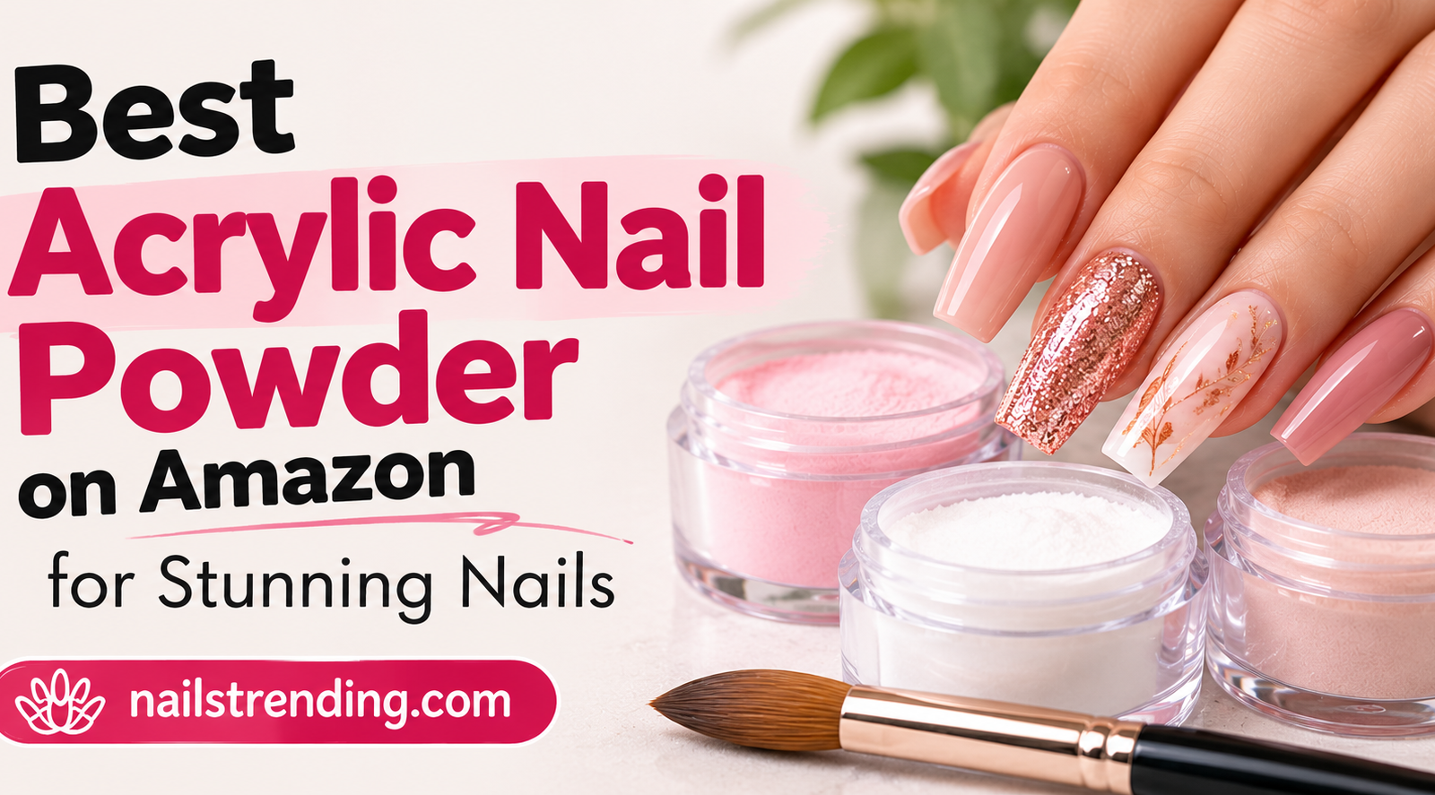 Best Acrylic Nail Powder
